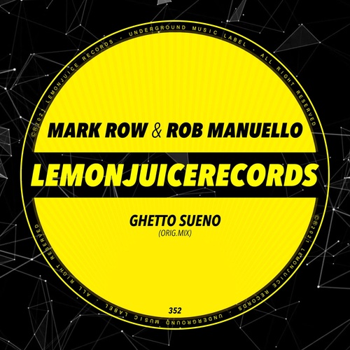 Mark Row, Rob Manuello - Ghetto Sueno [LJR352]